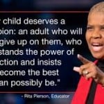rita pierson,ted talk,TED talk,kid,parents,champions,education,learning,goals,passion,passionate,power of connection,heroes,job,tough job,make difference,pierson's ted talk
