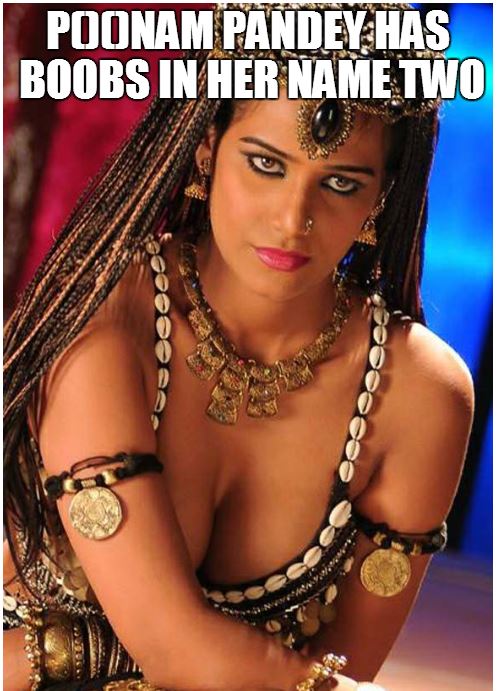 poonam pandey, poonam pandey hot, poonam pandey naked, poonam pandey topless, poonam pandey twitpic, sexy asian, sexy poonam, omg, lol, topless indian girls, poonam pandey funny, twitter trend india, #iHaveAjokeOnPoonamPandey, hot indian actress,   Controversy queen, 
