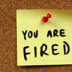 you are fired