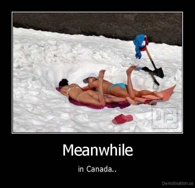 Funny, lol, canada, crazy, meanwhile in canada, weird canadian, only in canada, memes canada, culture, stupid canada, facts canada, funny pictures, funny meme, nice canadian meme, canadian girls, ice hocky